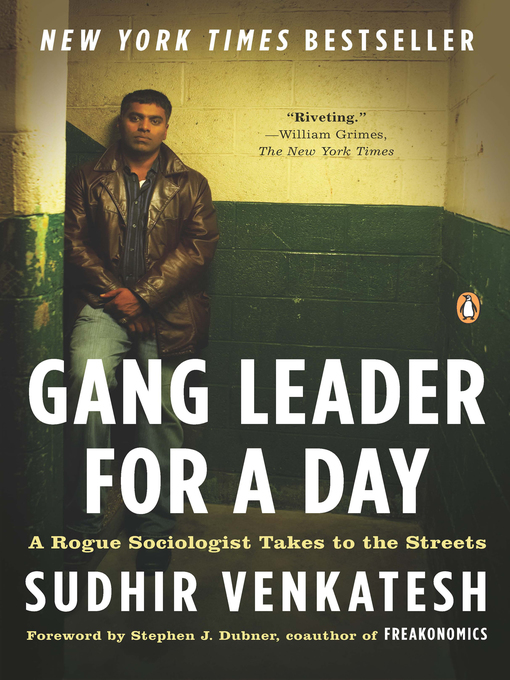 Title details for Gang Leader for a Day by Sudhir Venkatesh - Wait list